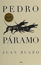 Five of the Best Classic Mexican Novels - Pedro Páramo by Juan Rulfo, translated by Margaret Sayers Peden Five of the Best Classic Mexican Novels - Pedro Páramo by Juan Rulfo, translated by Margaret Sayers Peden