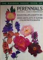 The best books on Gardening - Random House Book of Perennials by Roger Phillips and Martyn Rix The best books on Gardening - Random House Book of Perennials by Roger Phillips and Martyn Rix