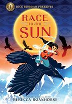 Race to the Sun by Rebecca Roanhorse Race to the Sun by Rebecca Roanhorse