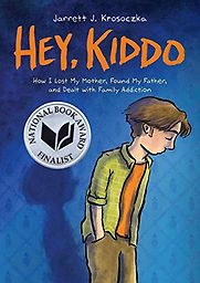 Hey, Kiddo by Jarrett Krosoczka Hey, Kiddo by Jarrett Krosoczka