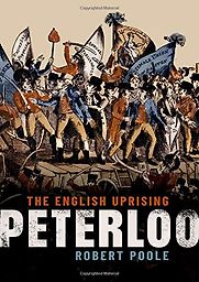 Peterloo: The English Uprising by Robert Poole