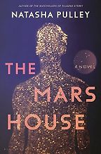 The Mars House by Natasha Pulley The Mars House by Natasha Pulley