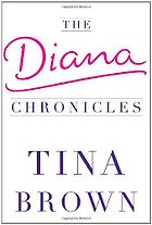 The best books on British Royalty - The Diana Chronicles by Tina Brown