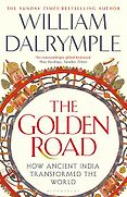 The Best Nonfiction Books: The 2025 British Academy Book Prize - The Golden Road by William Dalrymple