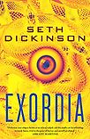 Exordia by Seth Dickinson