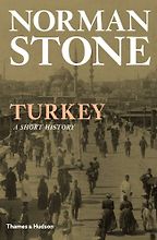 Turkey: A Short History by Norman Stone Turkey: A Short History by Norman Stone