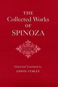 The Collected Works of Spinoza (Volume I) by Baruch Spinoza & Edwin Curley