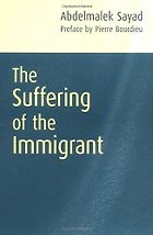 Books on the Refugee Experience - The Suffering of the Immigrant by Abdelmalek Sayad