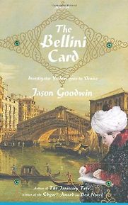 The Bellini Card by Jason Goodwin The Bellini Card by Jason Goodwin