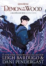 Award-Winning Audiobooks for Teens and Young Adults - Demon in the Wood Leigh Bardugo, Dani Pendergast (illustrator) Award-Winning Audiobooks for Teens and Young Adults - Demon in the Wood Leigh Bardugo, Dani Pendergast (illustrator)