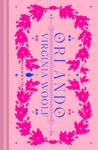 The best books on Fantastical Tales - Orlando by Virginia Woolf