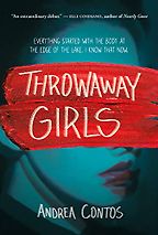 Throwaway Girls by Andrea Contos Throwaway Girls by Andrea Contos