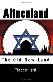 Old New Land by Theodor Herzl Old New Land by Theodor Herzl