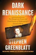 The Best History & Nonfiction Audiobooks of 2025 - Dark Renaissance: The Dangerous Times and Fatal Genius of Shakespeare's Greatest Rival by Stephen Greenblatt