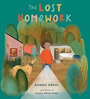 Traveller Books for Kids - The Lost Homework Richard O'Neill, Kirsti Beautyman (illustrator) Traveller Books for Kids - The Lost Homework Richard O'Neill, Kirsti Beautyman (illustrator)