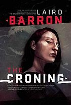 The Best Cosmic Horror Books - The Croning by Laird Barron