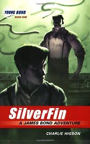 The Best Post-Fleming James Bond Books - SilverFin by Charlie Higson
