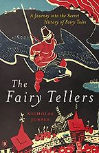 The Fairy Tellers by Nicholas Jubber The Fairy Tellers by Nicholas Jubber
