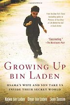 The best books on Osama bin Laden - Growing up bin Laden by Najwa bin Laden, Omar bin Laden and Jean Sasson The best books on Osama bin Laden - Growing up bin Laden by Najwa bin Laden, Omar bin Laden and Jean Sasson