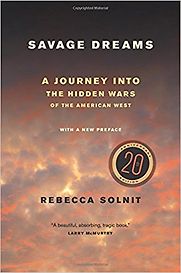 Savage Dreams by Rebecca Solnit