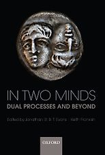 The best books on Philosophy of Mind - In Two Minds: Dual Processes and Beyond by Keith Frankish