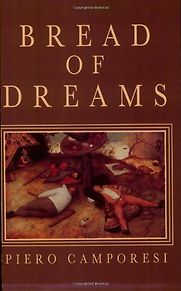 Bread of Dreams by Pietro Camporesi Bread of Dreams by Pietro Camporesi