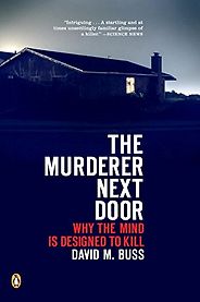 The best books on Trust and Modern Society - The Murderer Next Door by David M Buss The best books on Trust and Modern Society - The Murderer Next Door by David M Buss