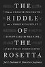 The Riddle of the Rosetta: How an English Polymath and a French Polyglot Discovered the Meaning of Egyptian Hieroglyphs by Diane Greco Josefowicz & Jed Z. Buchwald