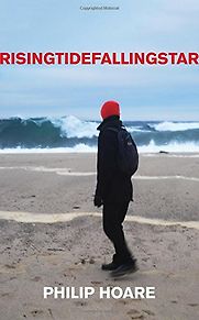 Risingtidefallingstar by Philip Hoare Risingtidefallingstar by Philip Hoare