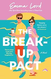 The Break-Up Pact by Emma Lord The Break-Up Pact by Emma Lord