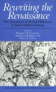 The best books on Elizabeth I - Rewriting the Renaissance by Margaret W Ferguson, Maureen Quilligan and Nancy Vickers
