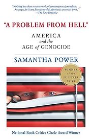 A Problem from Hell by Samantha Power A Problem from Hell by Samantha Power