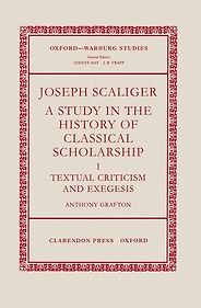 The best books on Philology - Joseph Scaliger: A Study in the History of Classical Scholarship by Anthony Grafton The best books on Philology - Joseph Scaliger: A Study in the History of Classical Scholarship by Anthony Grafton