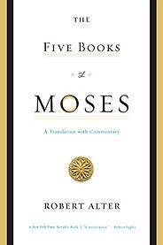 The best books on Adam and Eve - The Five Books of Moses: A Translation with Commentary by Robert Alter The best books on Adam and Eve - The Five Books of Moses: A Translation with Commentary by Robert Alter