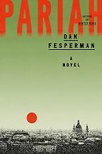 Pariah by Dan Fesperman Pariah by Dan Fesperman