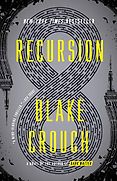 The Best Thrillers of 2020 - Recursion by Blake Crouch The Best Thrillers of 2020 - Recursion by Blake Crouch
