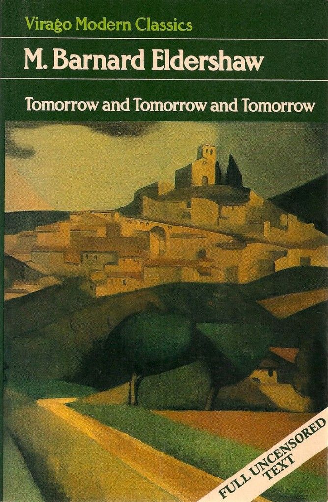Tomorrow and Tomorrow and Tomorrow by M Barnard Eldershaw