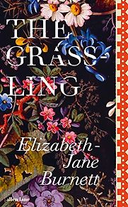 The Grassling by Elizabeth-Jane Burnett The Grassling by Elizabeth-Jane Burnett