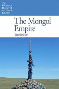 The best books on Chinggis Khan - The Mongol Empire by Timothy May