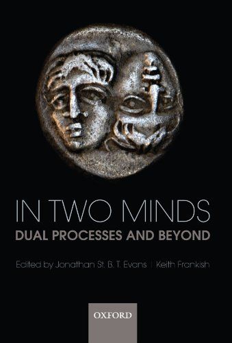 In Two Minds: Dual Processes and Beyond by Keith Frankish