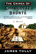 Lynda La Plante recommends the best Crime Novels - The Crimes of Charlotte Bronte by James Tully Lynda La Plante recommends the best Crime Novels - The Crimes of Charlotte Bronte by James Tully