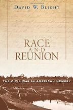 The best books on The American Civil War - Race and Reunion: The Civil War in American Memory by David Blight The best books on The American Civil War - Race and Reunion: The Civil War in American Memory by David Blight