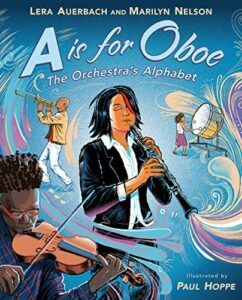 The Best Audiobooks for Kids of 2022 - A Is for Oboe: The Orchestra's Alphabet by Lera Auerbach, Marilyn Nelson, Paul Hoppe (illustrator) & Thomas Quasthoff (narrator)