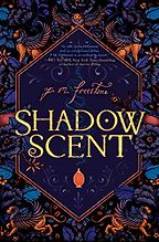 The Best Mythopoeic Fantasy - Shadowscent by P. M. Freestone The Best Mythopoeic Fantasy - Shadowscent by P. M. Freestone