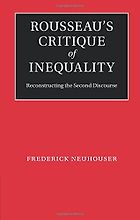 The best books on Jean-Jacques Rousseau - Rousseau’s Critique of Inequality by Frederick Neuhouser