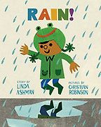 Rain by Christian Robinson & Linda Ashman Rain by Christian Robinson & Linda Ashman