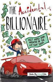 The Accidental Billionaire by Tom McLaughlin The Accidental Billionaire by Tom McLaughlin