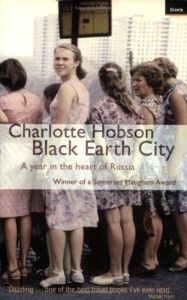 The Best Tales of Soviet Russia - Black Earth City by Charlotte Hobson