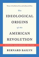 The best books on Atlantic History - The Ideological Origins of the American Revolution by Bernard Bailyn