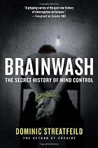The best books on Privacy - Brainwash by Dominic Streatfeild